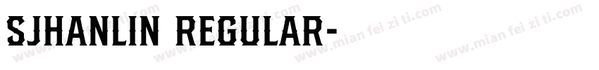 SJhanlin Regular字体转换